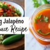 Canning Jalapeño Hot Sauce Recipe – Spicy and Homemade